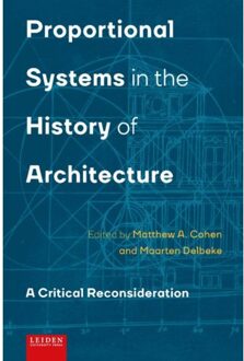 Proportional systems in the history of architecture - Boek Universiteit Leiden hodn Leiden Universi (908728277X)