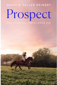 Prospect - The Eventing Series - Natalie Keller Reinert