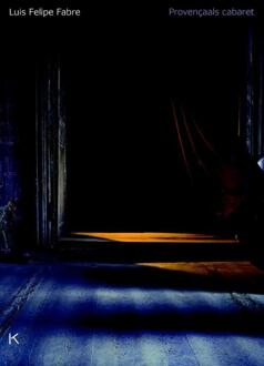 Provençaals cabaret - Boek Luis Felipe Fabre (9079770361)