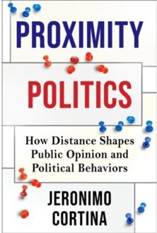 Proximity Politics - Jeronimo Cortina