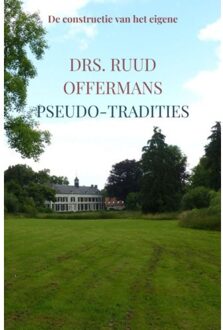 Pseudo-Tradities - Drs. Ruud Offermans