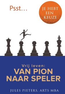 Psst ... je hebt een keuze - Jules Pieters - ebook