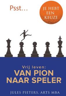Psst … je hebt een keuze -  Jules Pieters (ISBN: 9789083417066)