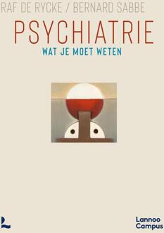 Psychiatrie -  Bernard Sabbe, Raf de Rycke (ISBN: 9789020911862)