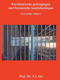 Psychiatrische Gedragingen Met Forensische Kanttekeningen - Karel Oei