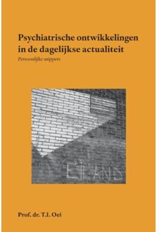 Psychiatrische Ontwikkelingen In De Dagelijkse Actualiteit - Prof.Dr T.I. Oei