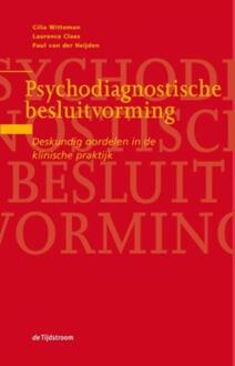 Psychodiagnostische besluitvorming -  Cilia Witteman (ISBN: 9789024452224)