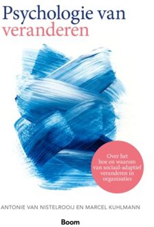Psychologie Van Veranderen - Antonie van Nistelrooij