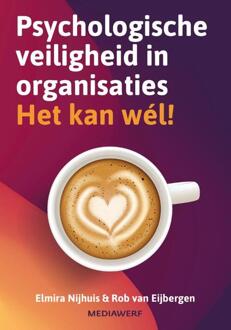 Psychologische veiligheid in organisaties -  Elmira Nijhuis, Rob van Eijbergen (ISBN: 9789083360782)