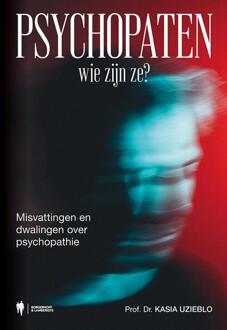 Psychopaten, Wie Zijn Ze ? - Kasia Uzieblo