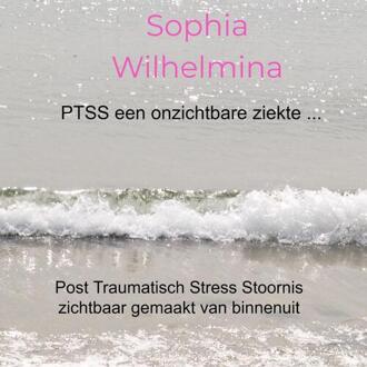 Ptss Een Onzichtbare Ziekte ... - Sophia Wilhelmina