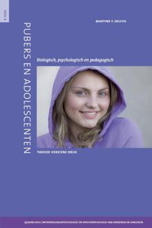 Pubers en adolescenten / 4 Quadrilogie Ontwikkelingspsychologie en psychopathologie van kinderen en jongeren - Boek Martine Delfos (9088507570)