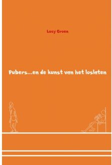 Pubers en de kunst van het loslaten - Boek Lucy Groen (9462545960)