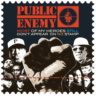 Public Enemy - Most Of My Heroes Still..