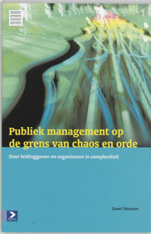 Publiek management op de grens van chaos en orde - Boek G.R. Teisman (9052614040)