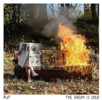Pup - Dream Is Over