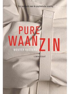 Pure waanzin - Boek Wouter Kusters (9047705807)