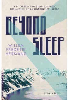 Pushkin Press Beyond Sleep - Willem Frederik Hermans