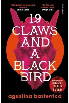 Pushkin Press Nineteen Claws And A Black Bird - Agustina Bazterrica