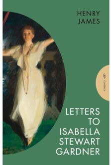 Pushkin Press Pushkin Classics Letters To Isabella Steward Gardner - Henry James