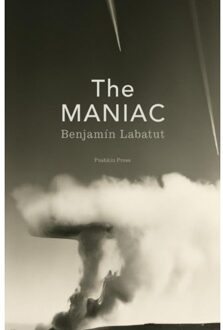 Pushkin Press The Maniac - Benjamin Labatut