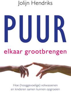 Puur elkaar grootbrengen - Boek Jolijn Hendriks (9020215132)