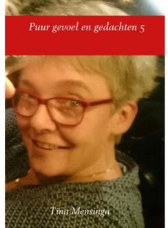 Puur gevoel en gedachten / 5 - Boek Tina Mensinga (9402143645)