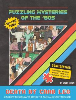 Puzzling Mysteries Of The '80S Death By Crab Leg 500-Piece Puzzle -  Sally Nixon (ISBN: 9781797222264)