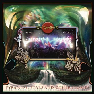 Pyramids, Stars And Other Stories: The Tangent Live Recordings 2004-2017 - The Tangent