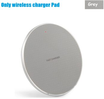 Qi Draadloze Oplader Pad Voor Iphone 11 Xs Max X Xr 8 Plus Snel Opladen Voor Samsung Note 9 Note 8 S10 Quick Inductie Oplader grijs enkel en alleen Pad