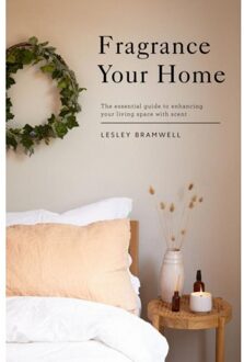 Quadrille Fragrance Your Home - Lesley Bramwell