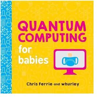 Quantum Computing for Babies