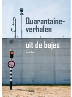 Quarantaineverhalen uit de bajes