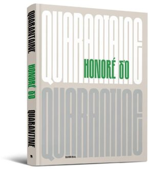 Quarantine - Quarantaine - Honoré d’O