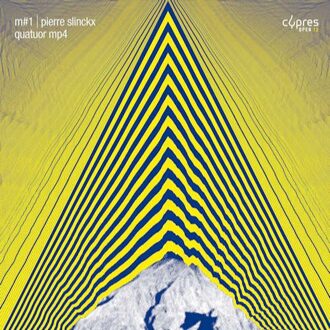 Quatuor Mp4 - Pierre Slinckx: M#1 CD