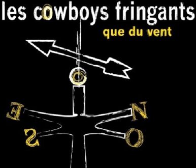 Que Du Vent - Les Cowboys Fringants