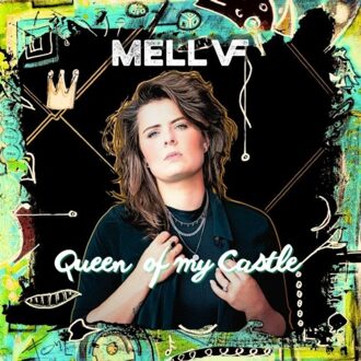 Queen Of My Castle - Mell Vf