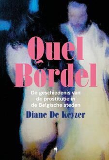 Quel Bordel - Diane De Keyzer - ebook