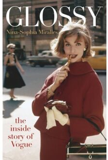Quercus Glossy : The Inside Story Of Vogue - Nina-Sophia Miralles
