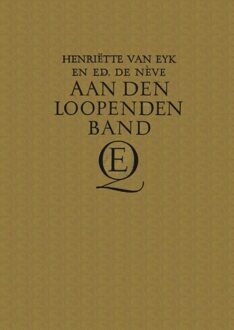 Querido Aan den loopenden band - eBook Henriette Eyk (9021449439)