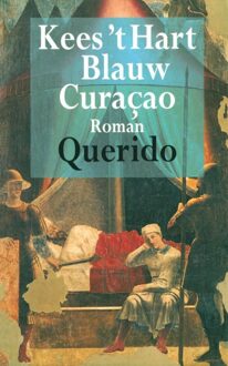 Querido Blauw Curacao - eBook Kees 't Hart (9021444526)