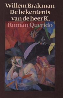 Querido De bekentenis van de heer K. - eBook Willem Brakman (9021443708)