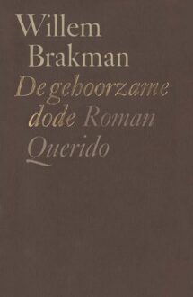 Querido De gehoorzame dode - eBook Willem Brakman (9021443783)