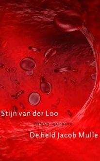 Querido De held Jacob Mulle - eBook Stijn van der Loo (9021442299)