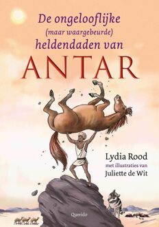 Querido De ongelooflijke (maar waargebeurde) heldendaden van Antar - Lydia Rood - ebook