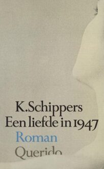 Querido Een liefde in 1947 - eBook K. Schippers (9021445573)