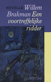 Querido Een voortreffelijke ridder - eBook Willem Brakman (9021444097)