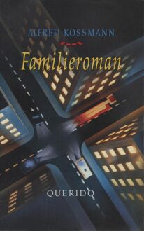 Querido Familieroman - eBook Alfred Kossmann (9021444933)