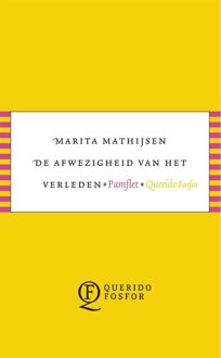 Querido Fosfor De afwezigheid van het verleden - eBook Marita Mathijsen (9021407574)