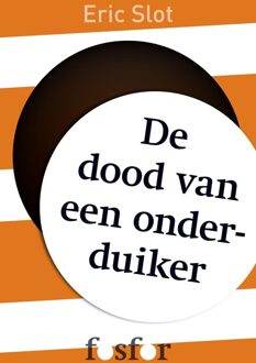 Querido Fosfor De dood van een onderduiker - eBook Eric Slot (9462251754)